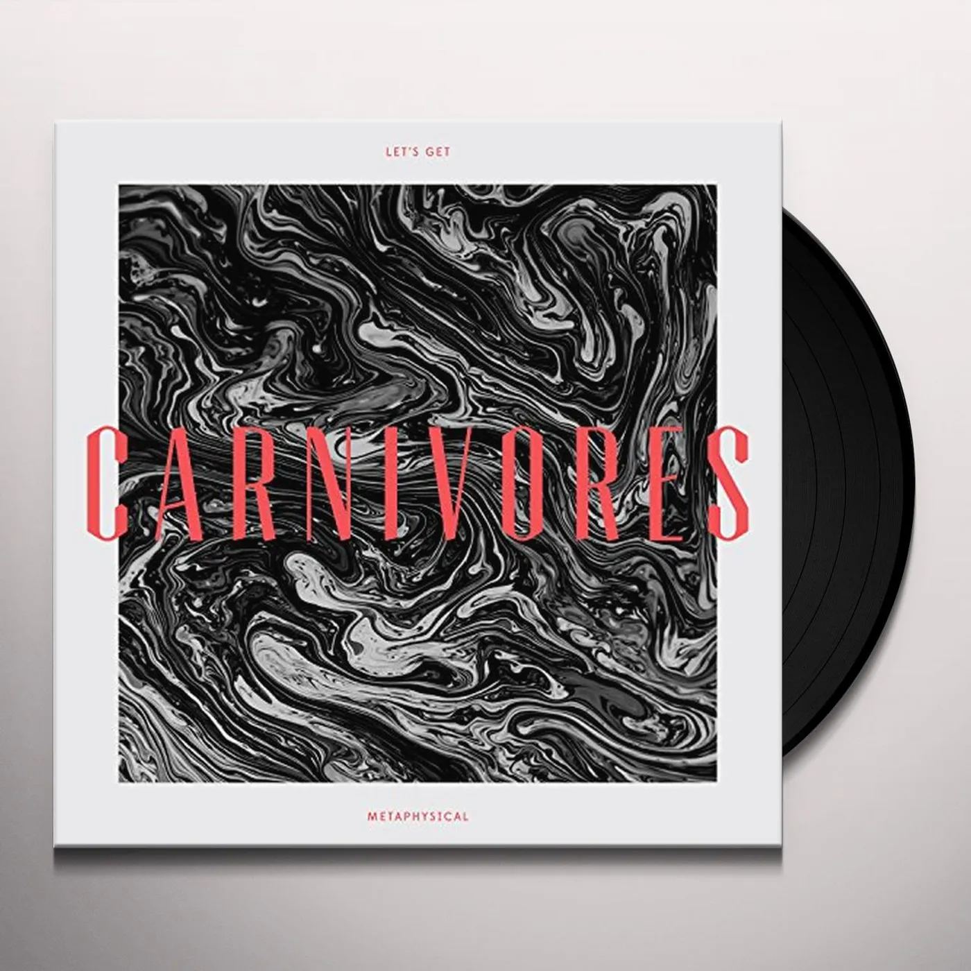 Carnivores Let's Get Metaphysical Vinyl Record