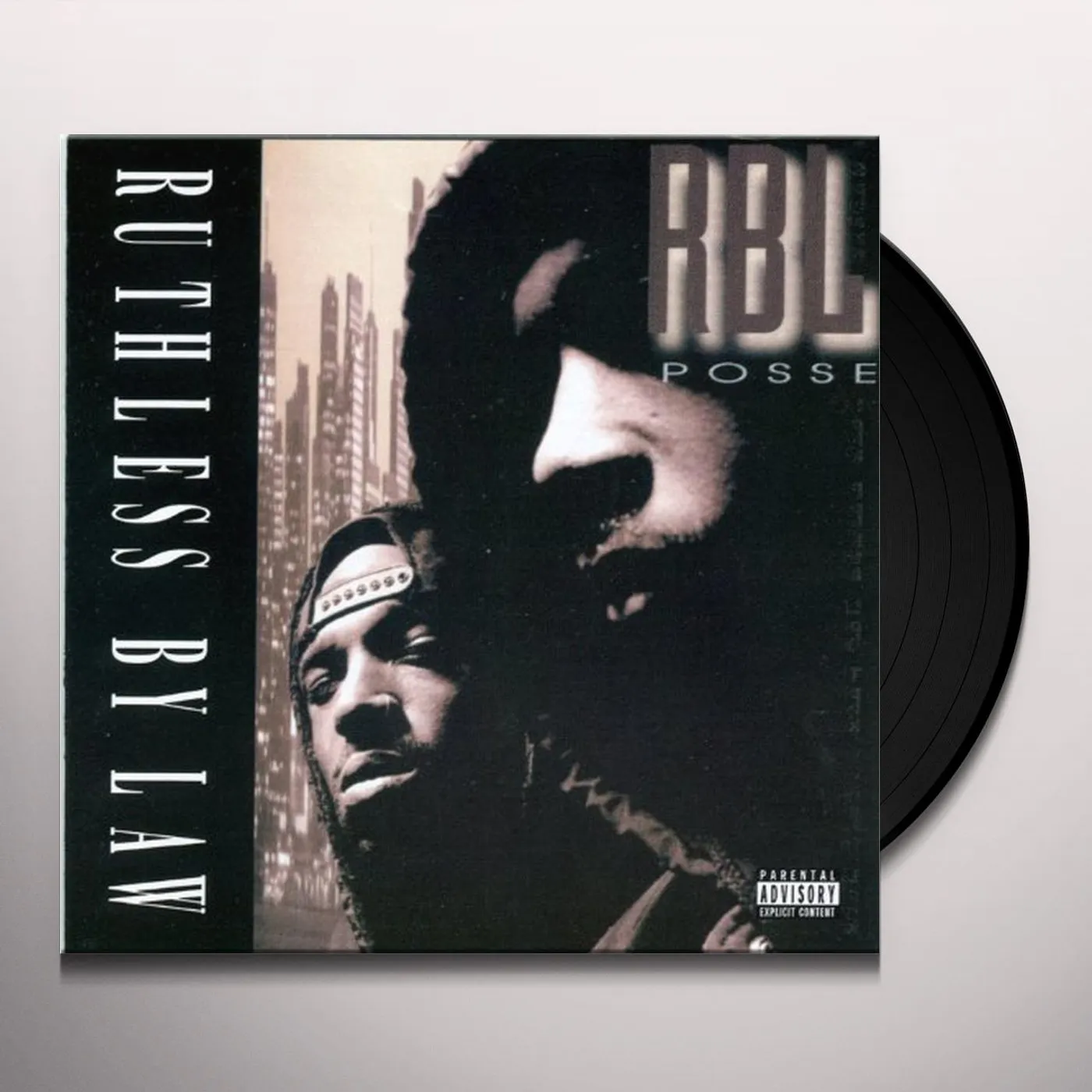 R.B.L.Posse/RBL Posse: Ruthless By Law: Vinyl R.B.L.Posse/RBL Posse: Ruthless By Law: Vinyl