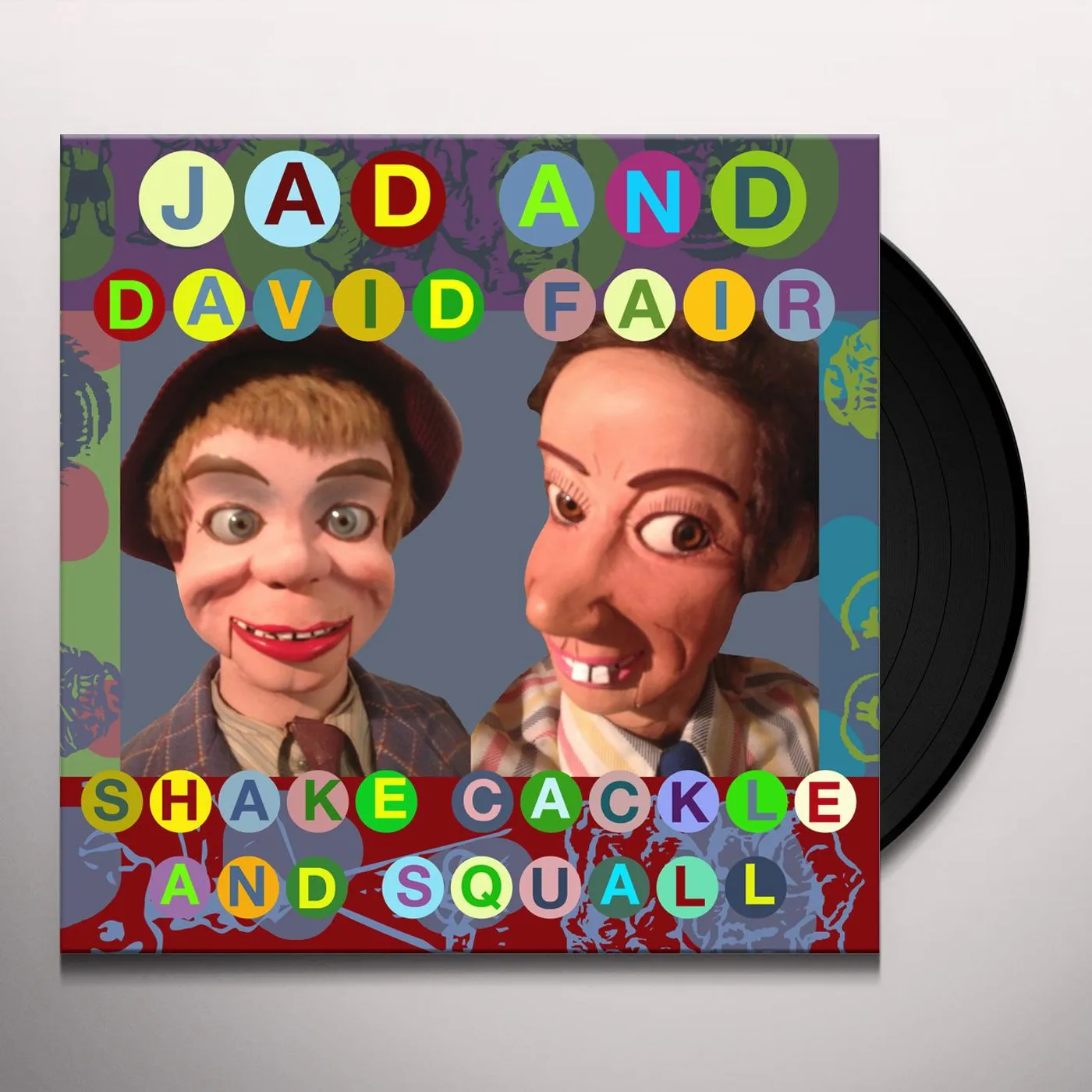 Jad & David Fair Shake Cackle And Squall Vinyl Record