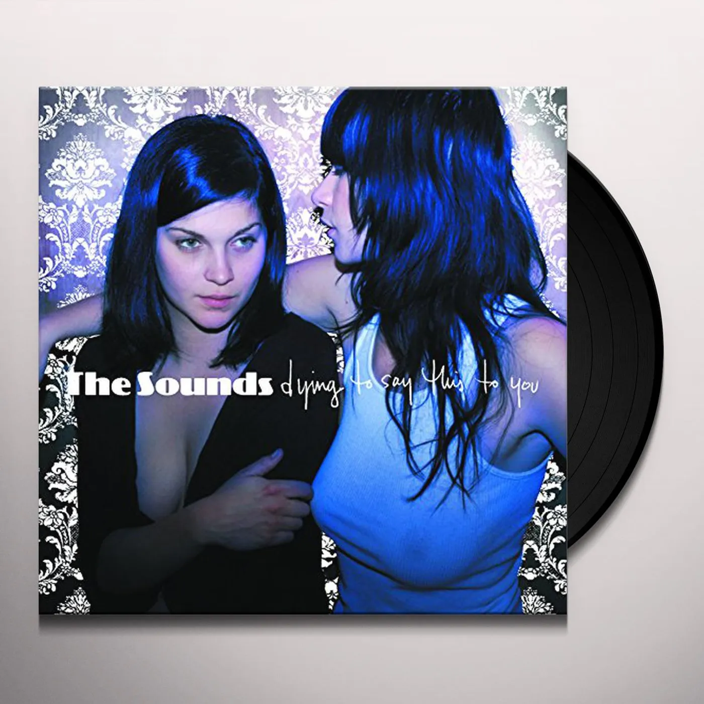 The Sounds Dying To Say This To You Vinyl Record