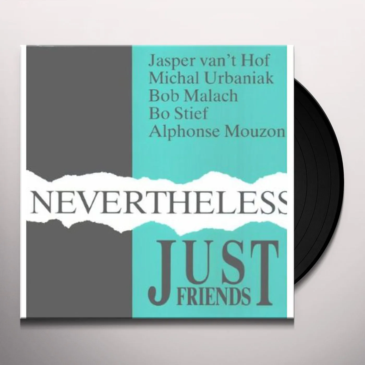 Just Friends NEVERTHELESS Vinyl Record