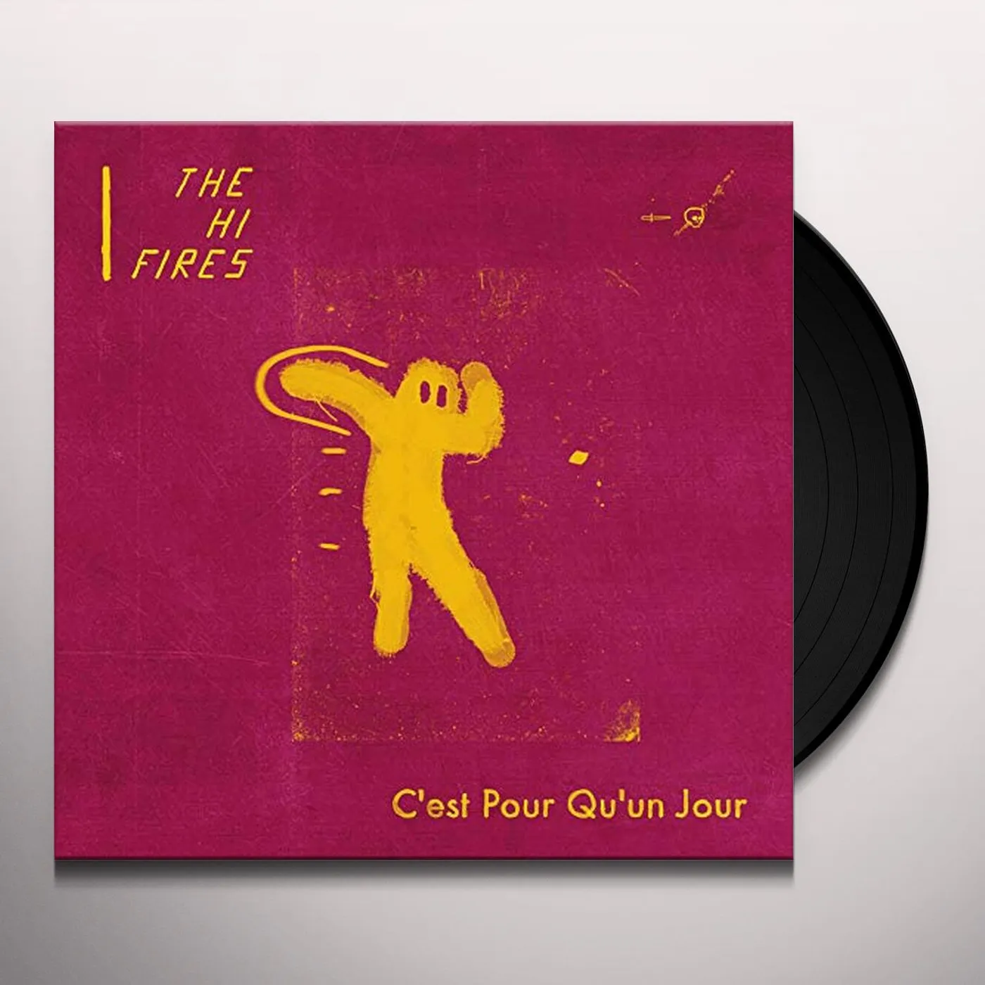 The Hi-Fires CEST POUR QU-UN JOUR Vinyl Record