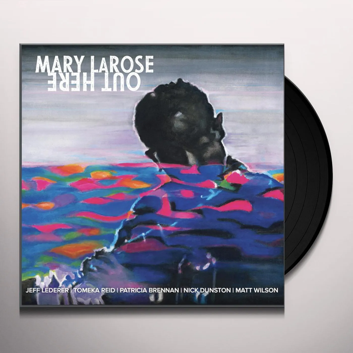 Mary Larose Out Here Vinyl Record