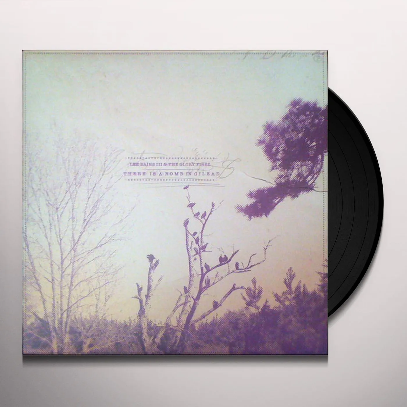 Lee Bains III & The Glory Fires THERE IS A BOMB IN GILEAD Vinyl Record