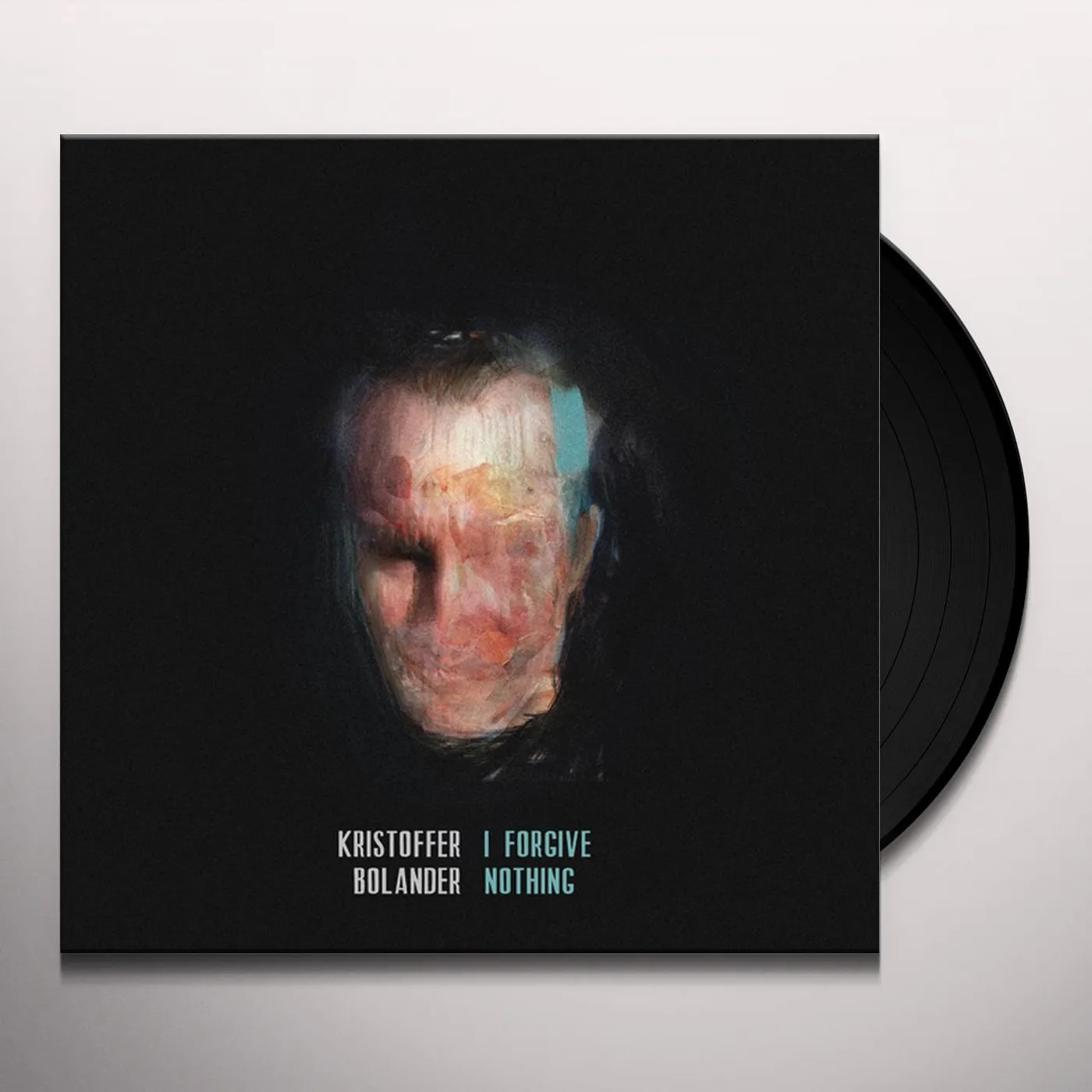 Kristoffer Bolander I Forgive Nothing Vinyl Record