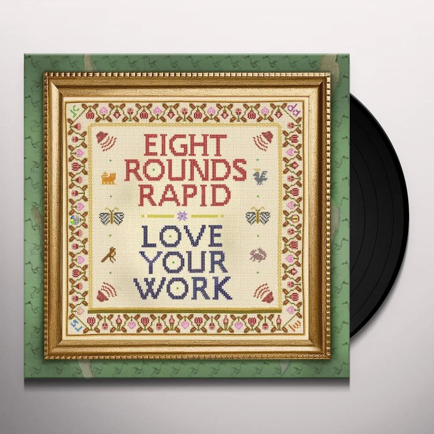Eight Rounds Rapid Love Your Work Vinyl Record