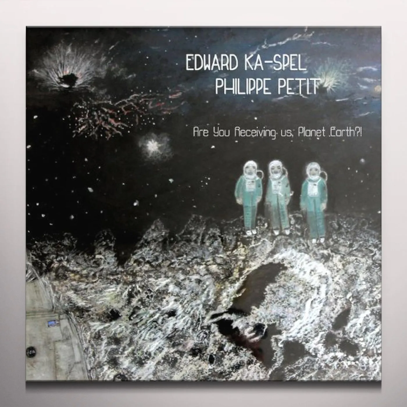 Ka-Spel Edward & Philippe Pet ARE YOU RECEIVING US PLANET EARTH !? Vinyl Record