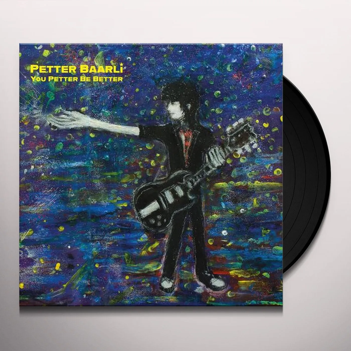 Petter Baarli YOU PETTER BE BETTER Vinyl Record