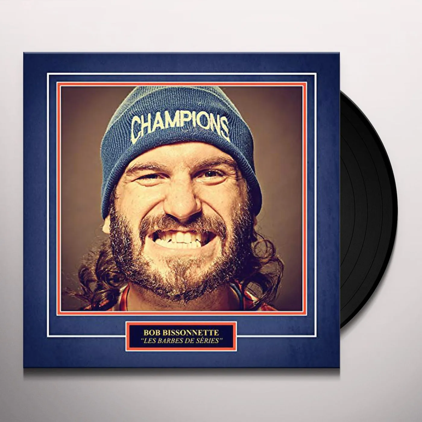 Bob Bissonnette LES BARBES DE SERIES Vinyl Record
