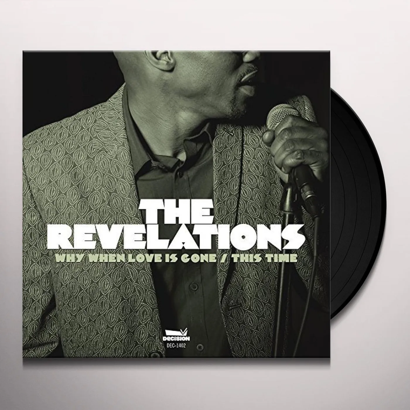 The Revelations WHY WHEN LOVE IS GONE / THIS TIME Vinyl Record