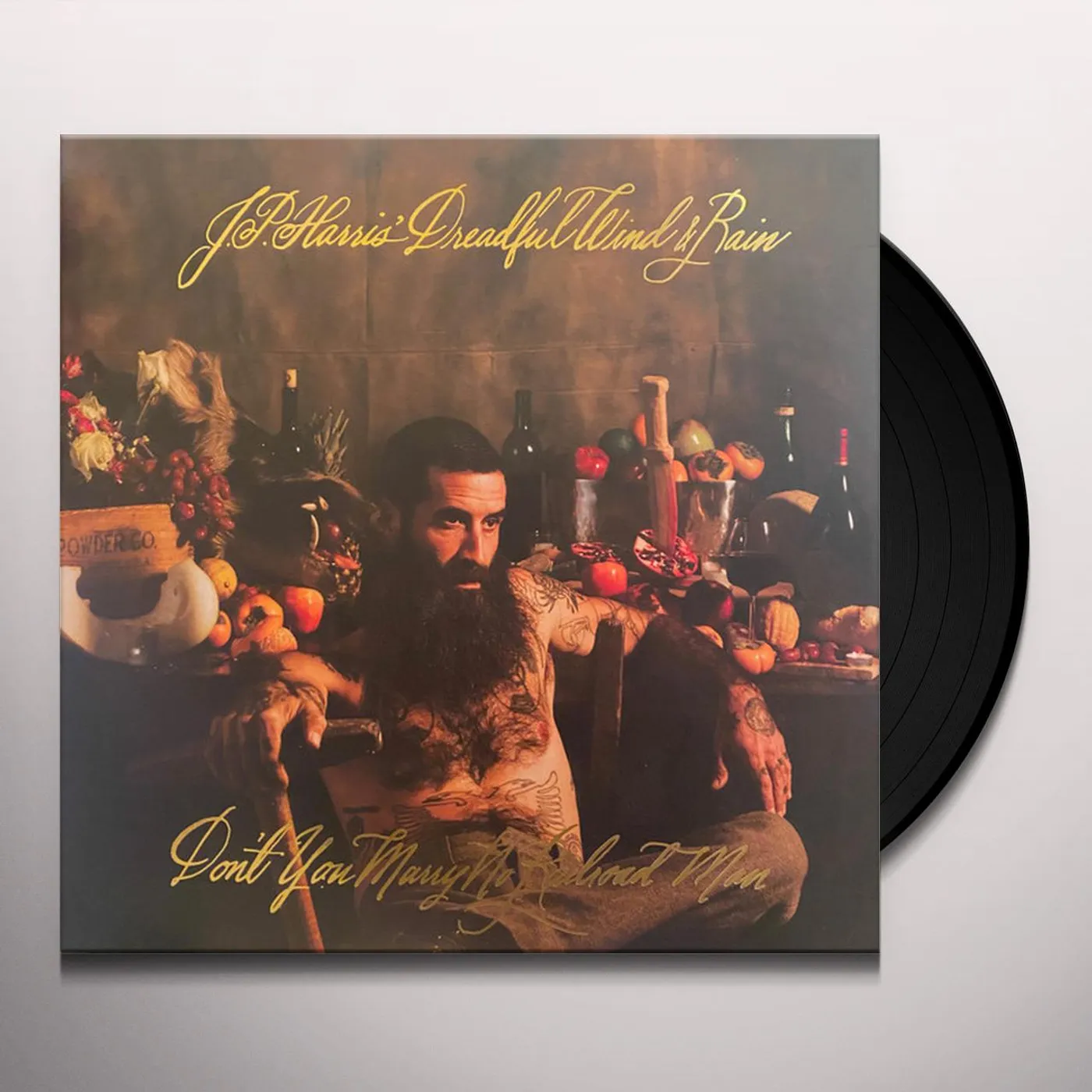 Jp Harris' Dreadful Wind & Rain Don't You Marry No Railroad Man Vinyl Record