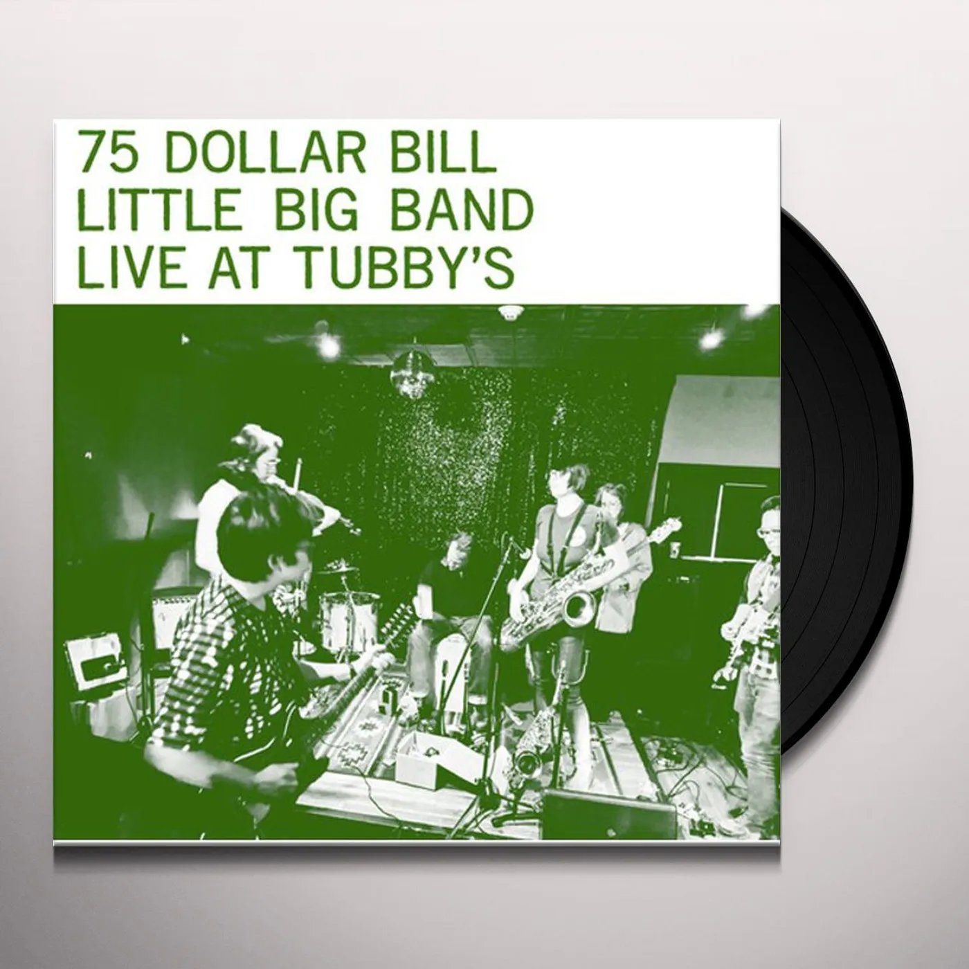 75 Dollar Bill Little Big Band LIVE AT TUBBY'S Vinyl Record