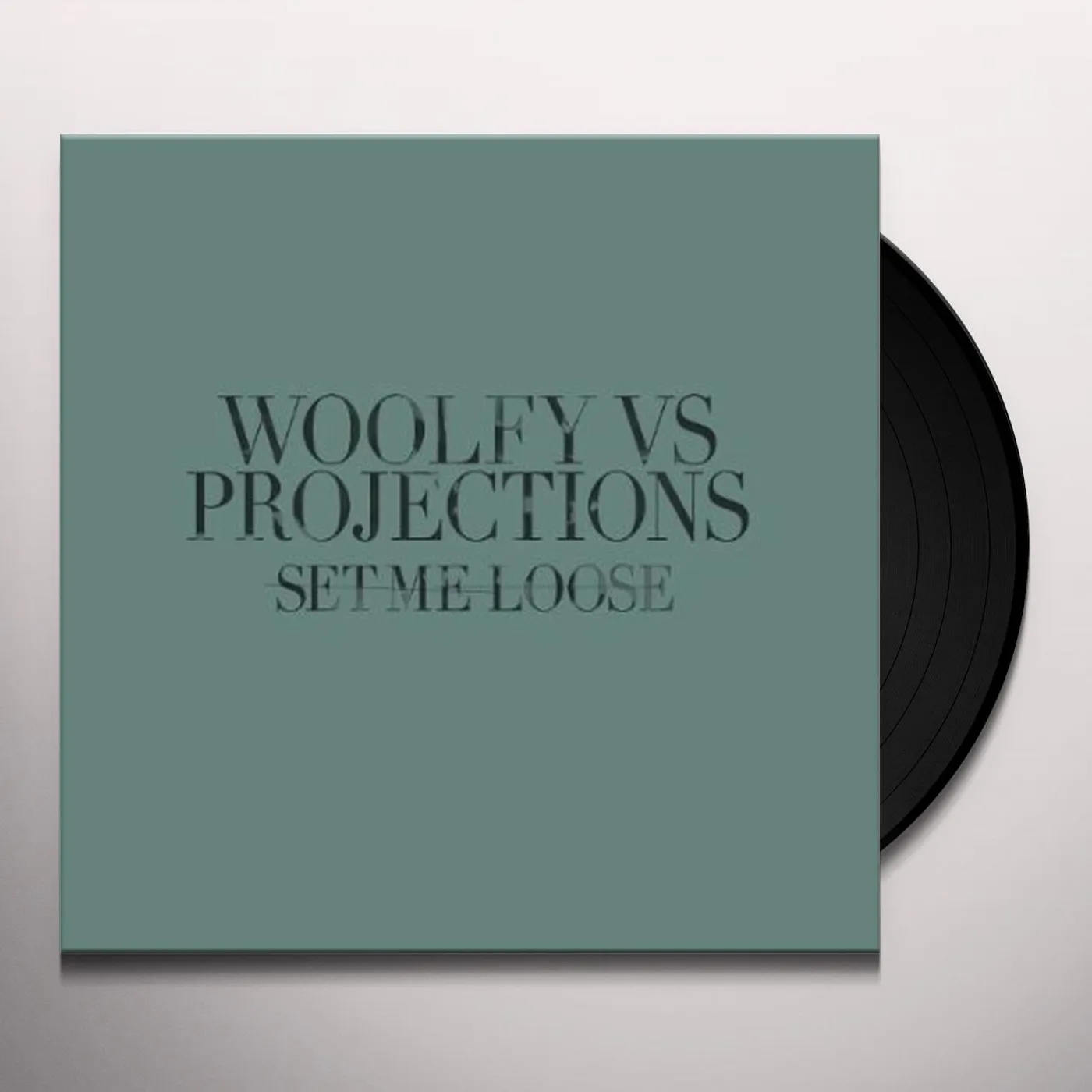 Woolfy vs Projections Set Me Loose Vinyl Record