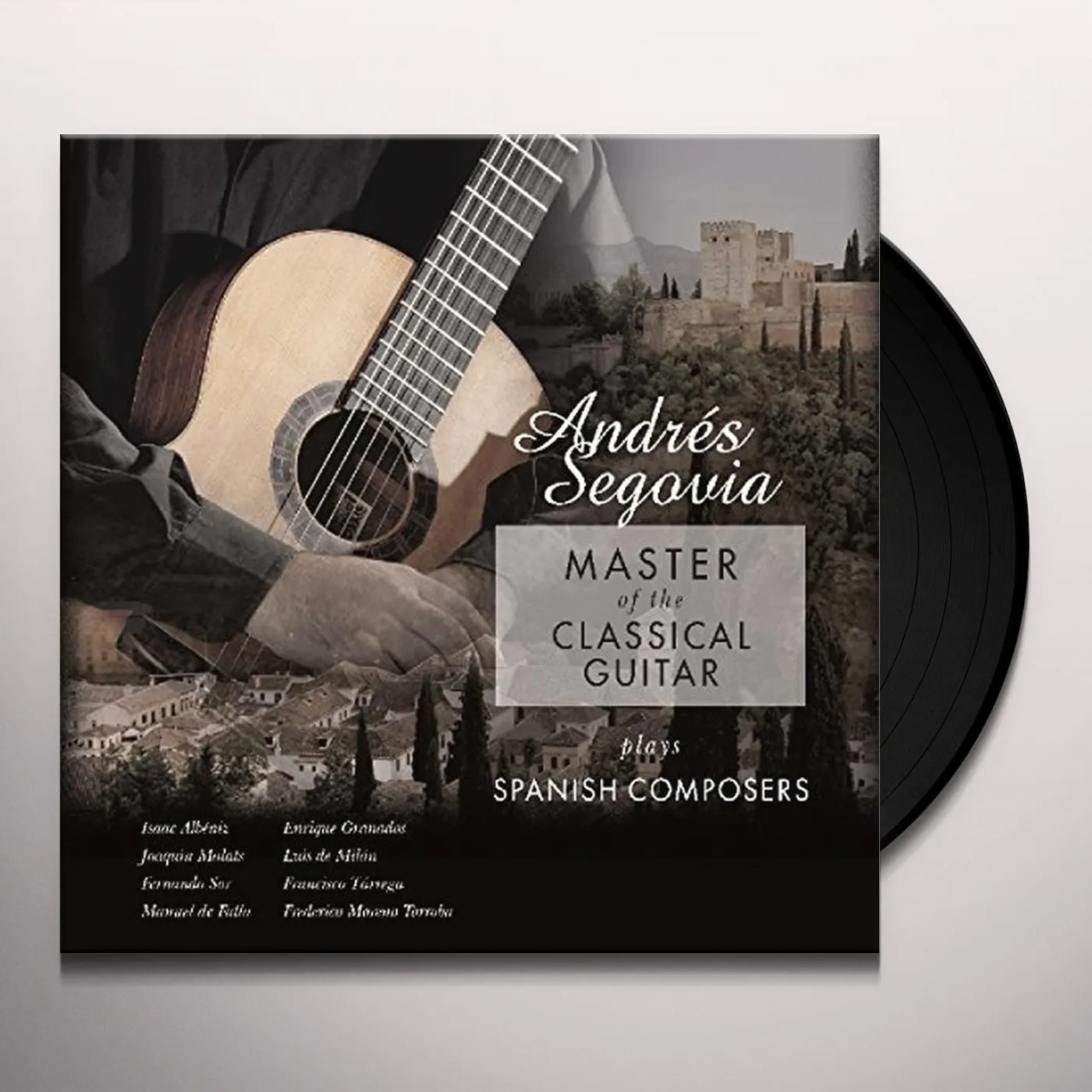 Andres Segovia MASTER OF THE CLASSICAL GUITAR PLAYS SPANISH Vinyl Record