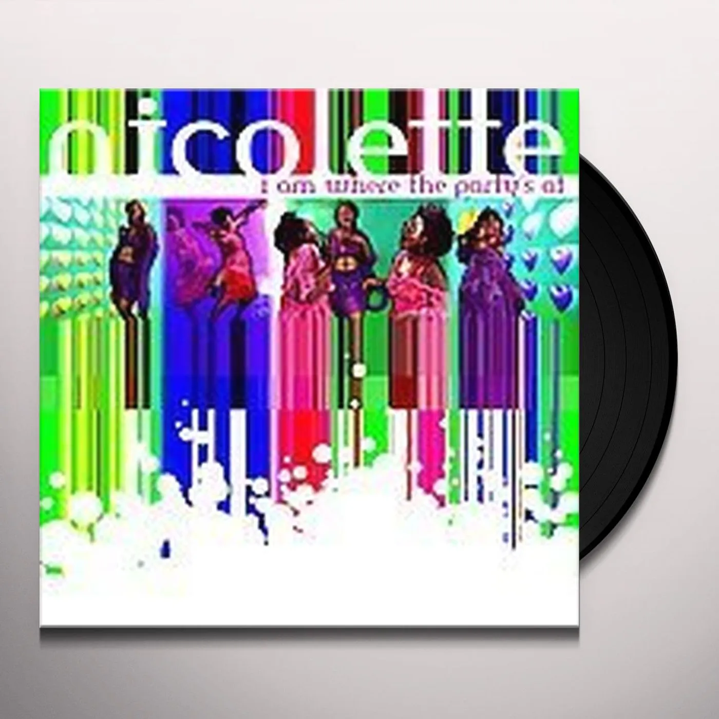 Nicolette I Am Where The Party's At Vinyl Record
