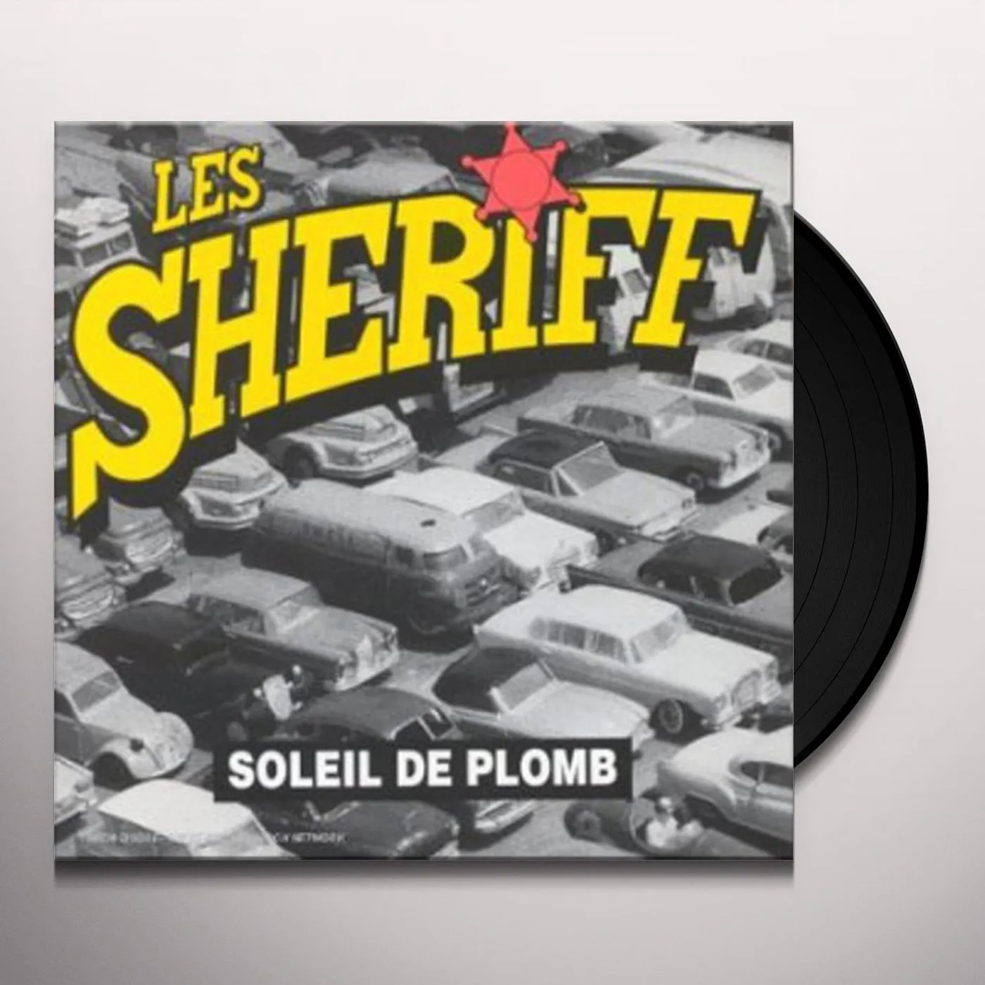 Les sheriff Soleil de plomb Vinyl Record