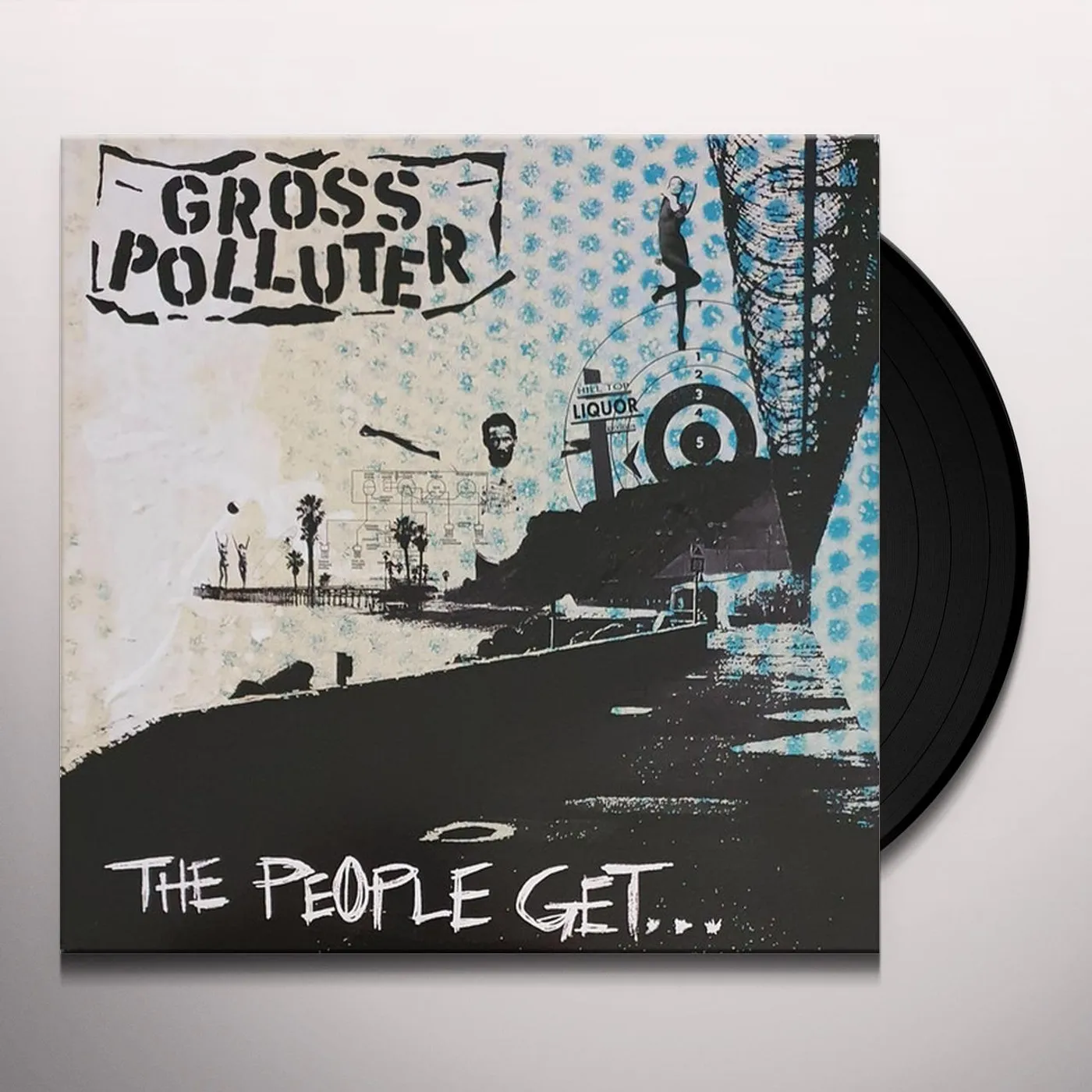 Gross Polluter PEOPLE GET WHAT THE PEOPLE GET Vinyl Record