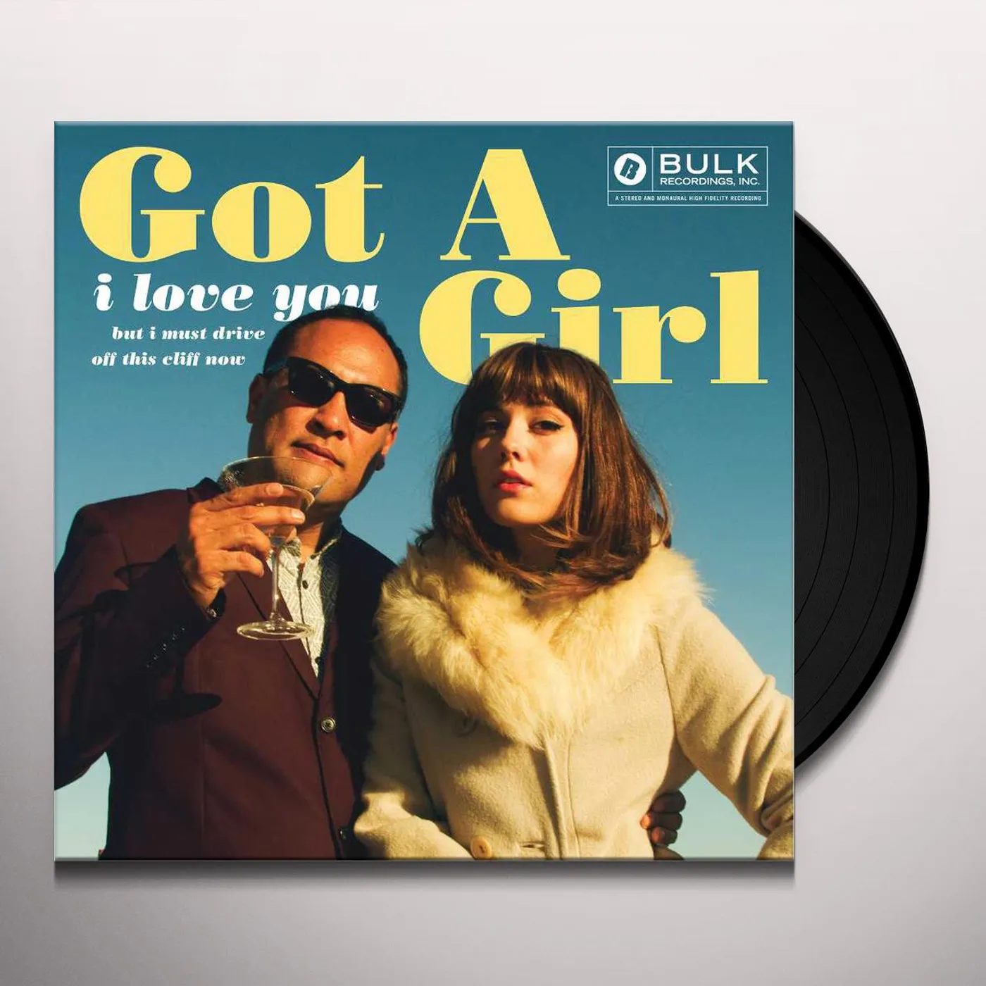 Got A Girl I Love You But I Must Drive Off This Cliff Now Vinyl Record