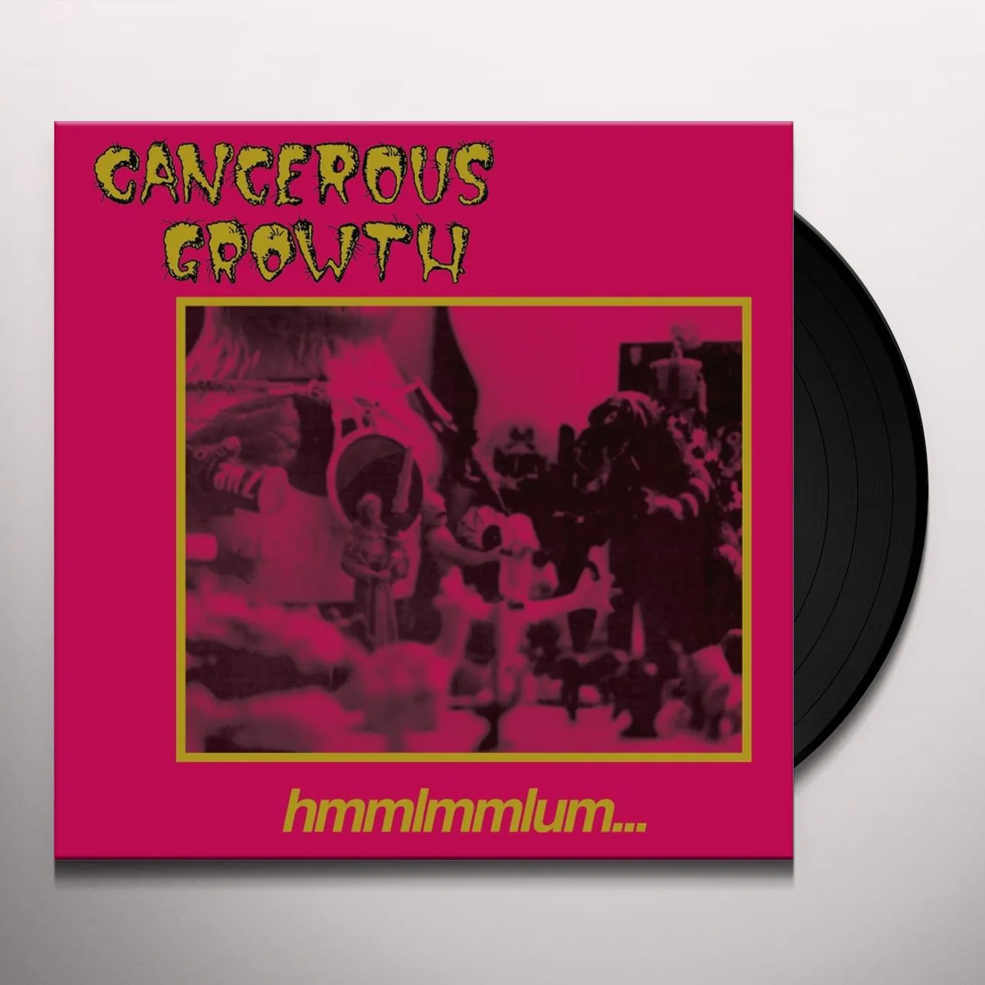 Cancerous Growth HMMLMMLUM Vinyl Record
