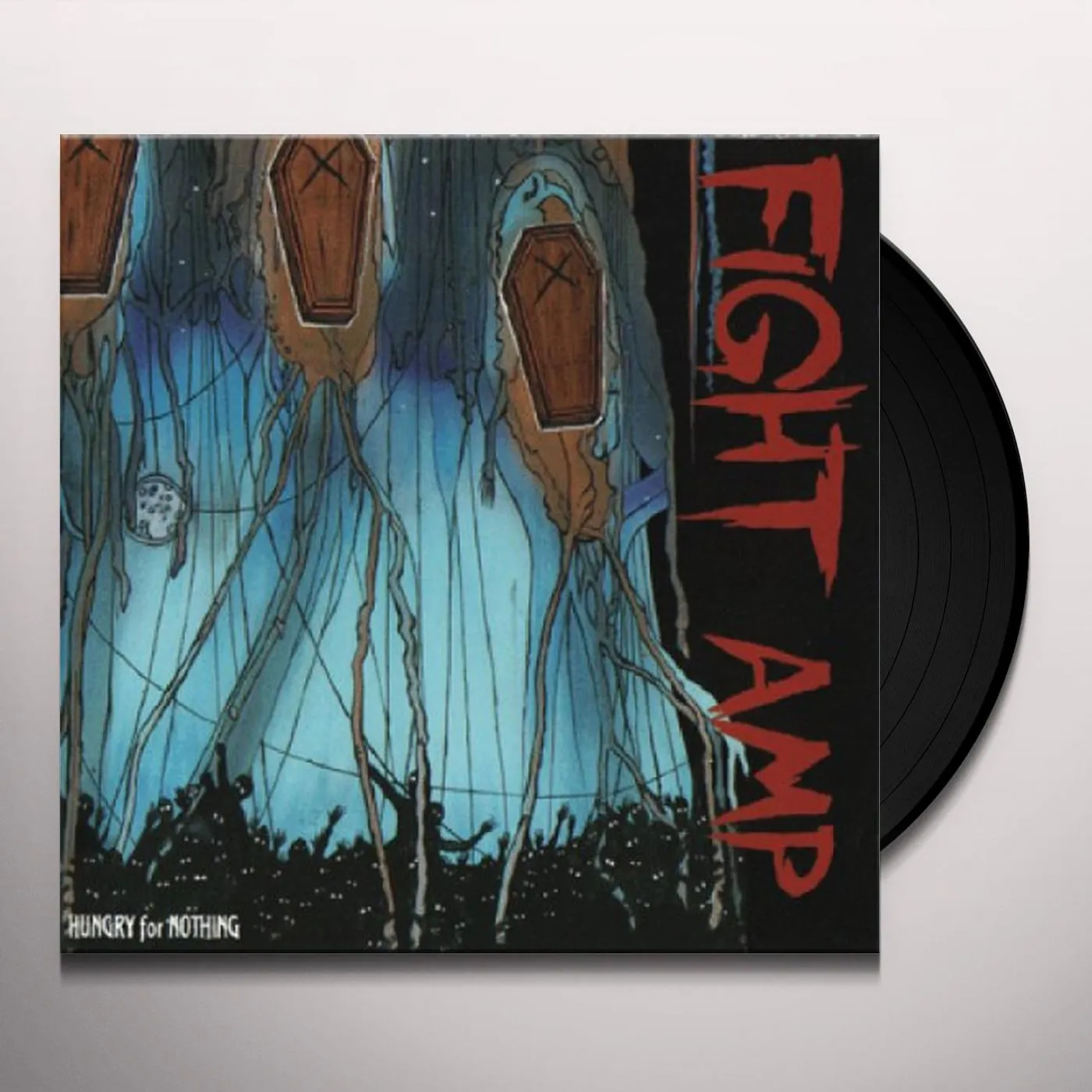 Fight Amp HUNGRY FOR NOTHING Vinyl Record