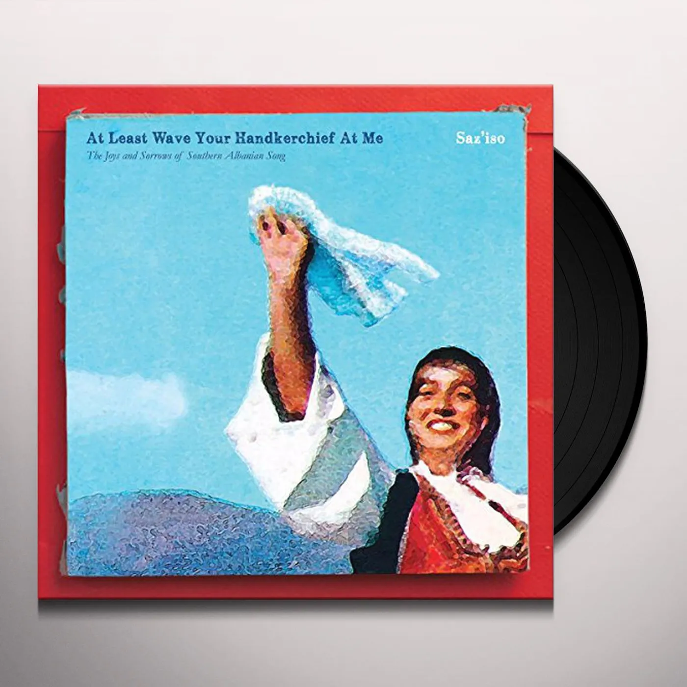 Saz'iso AT LEAST WAVE YOUR HANDKERCHIEF AT ME: JOYS Vinyl Record