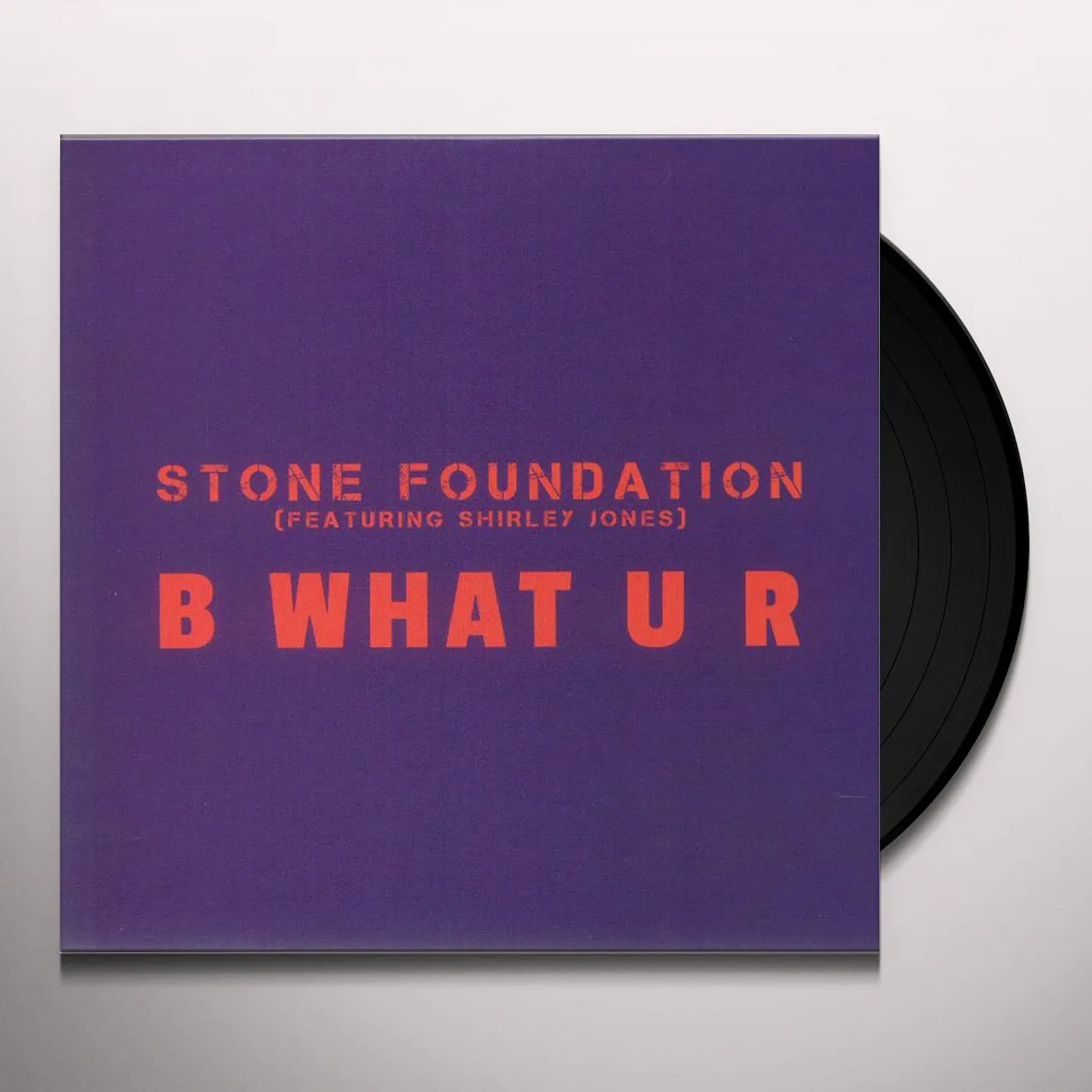 Stone Foundation B WHAT U R Vinyl Record