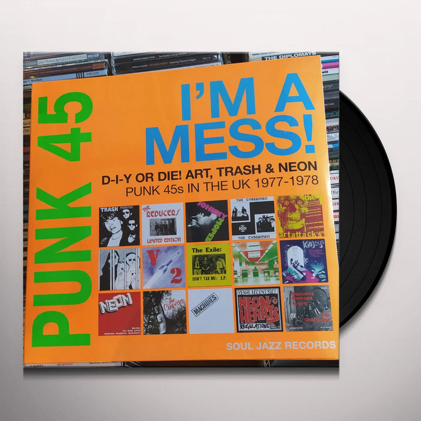 Soul Jazz Records Presents PUNK 45: I'M A MESS! D-I-Y OR DIE! ART, TRASH & NEON (2LP) Vinyl Record