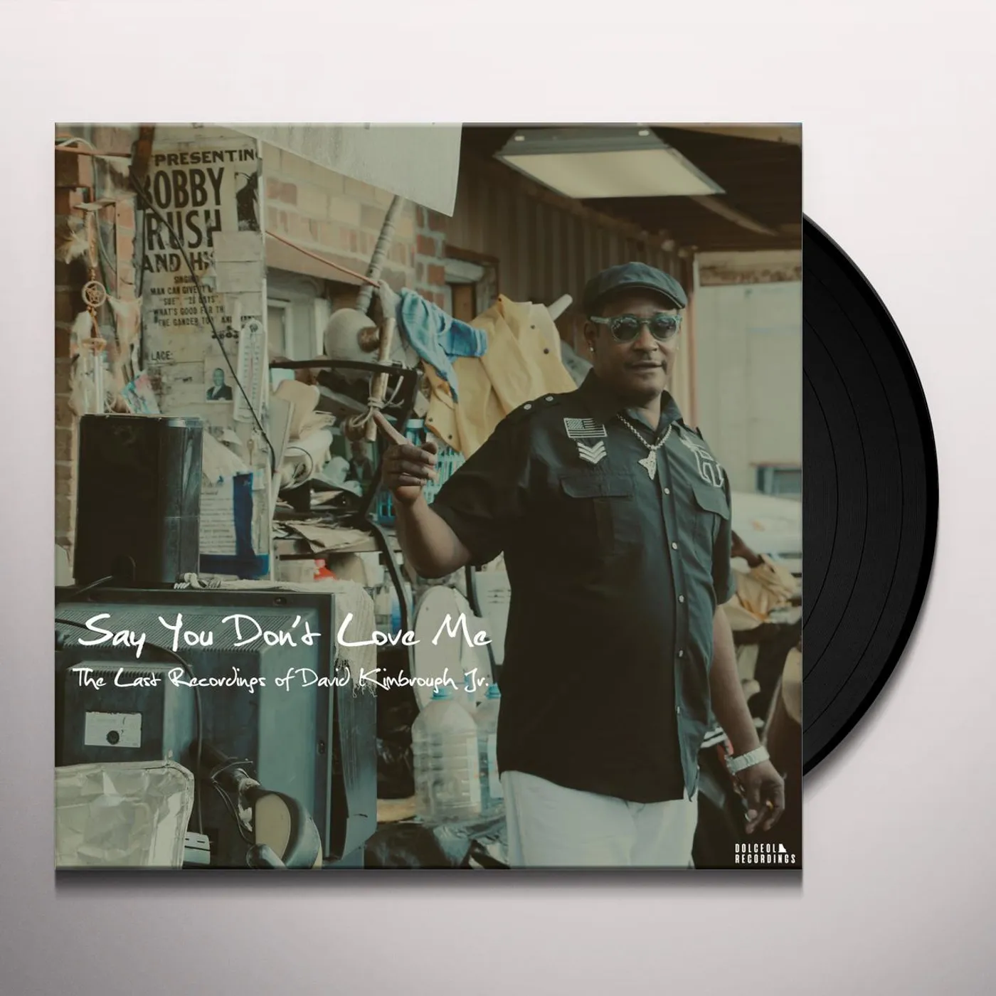 David Kimbrough Jr. SAY YOU DON'T LOVE ME: THE LAST RECORDINGS OF Vinyl Record
