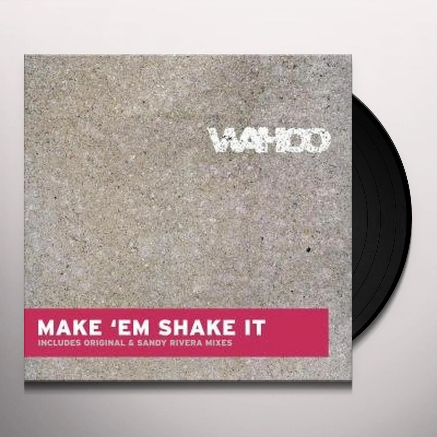 Wahoo Make Em Shake It Vinyl Record