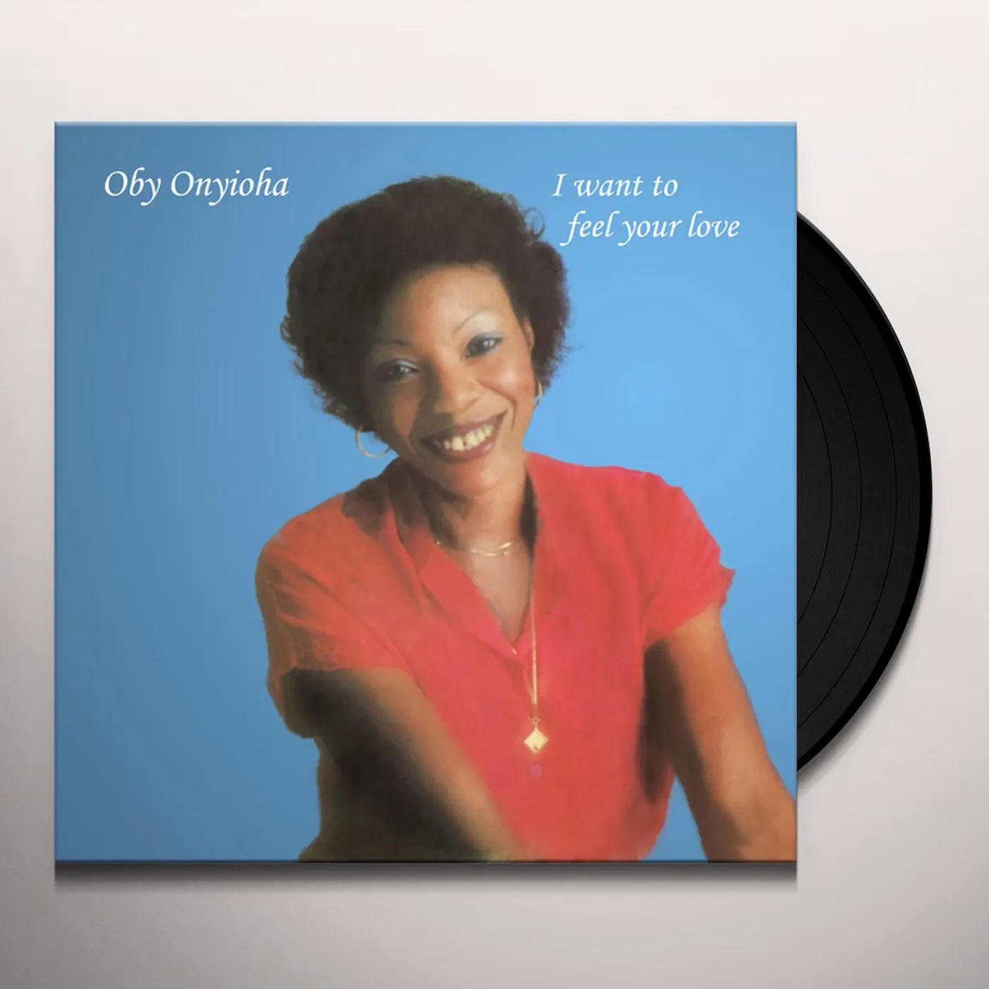 Oby Onyioha I Want to Feel Your Love Vinyl Record