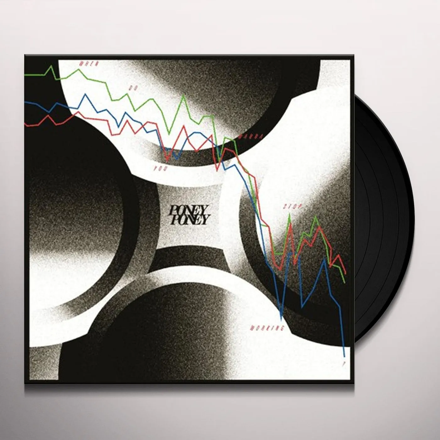 Poney Poney WHEN DO YOU WANNA STOP WORKING Vinyl Record