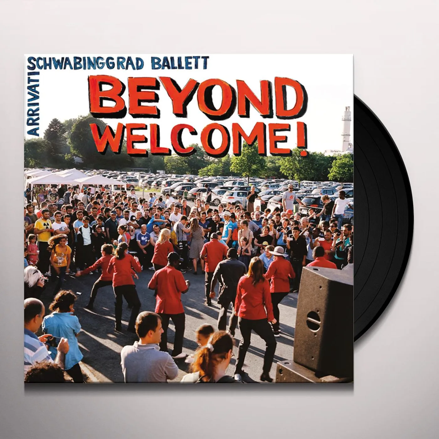 ARRIVATI / SCHWABINGGRAD BALLETT BEYOND WELCOME Vinyl Record