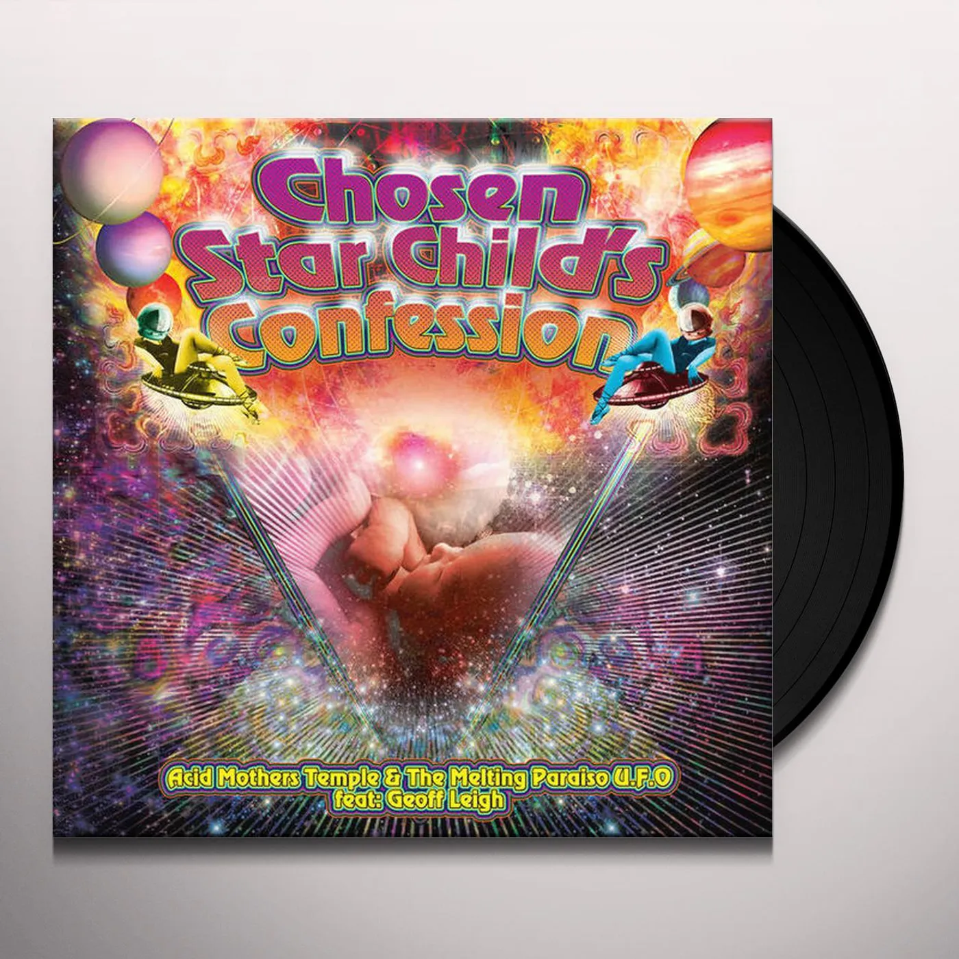 Acid Mothers / Melting Paraiso U.F.O. / Leigh Chosen Star Child's Confession Vinyl Record