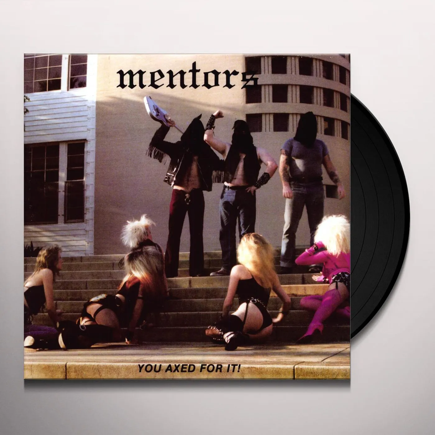 Mentors YOU AXED FOR IT Vinyl Record