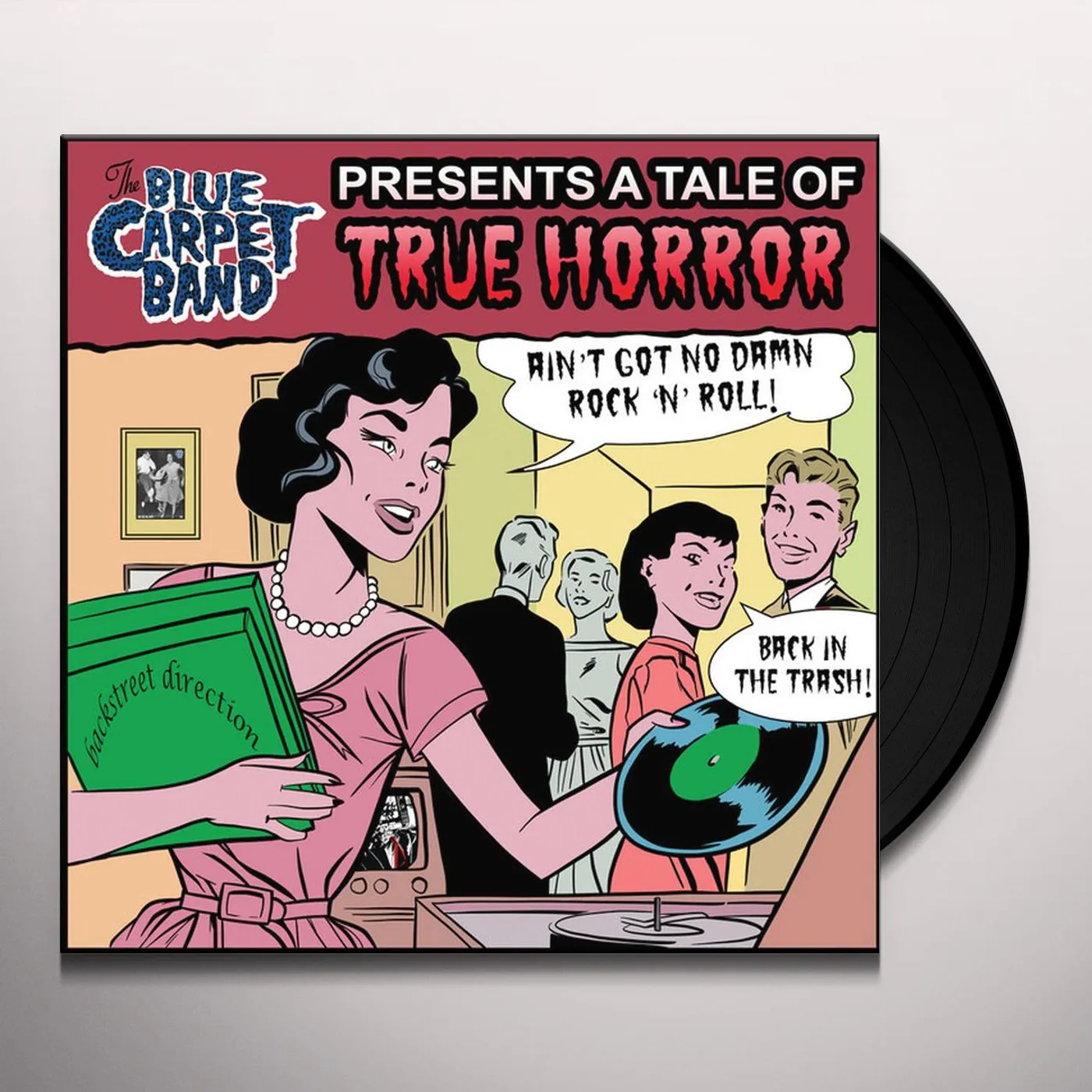 The Blue Carpet Band AIN'T GOT NO DAMN ROCK N ROLL Vinyl Record