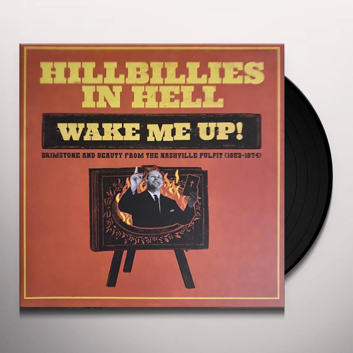 Various Artists  HILLBILLIES IN HELL: WAKE ME UP! BRIMSTONE & BEAUTY FROM THE NASHVILLE PULPIT (1952-1974) Vinyl Record