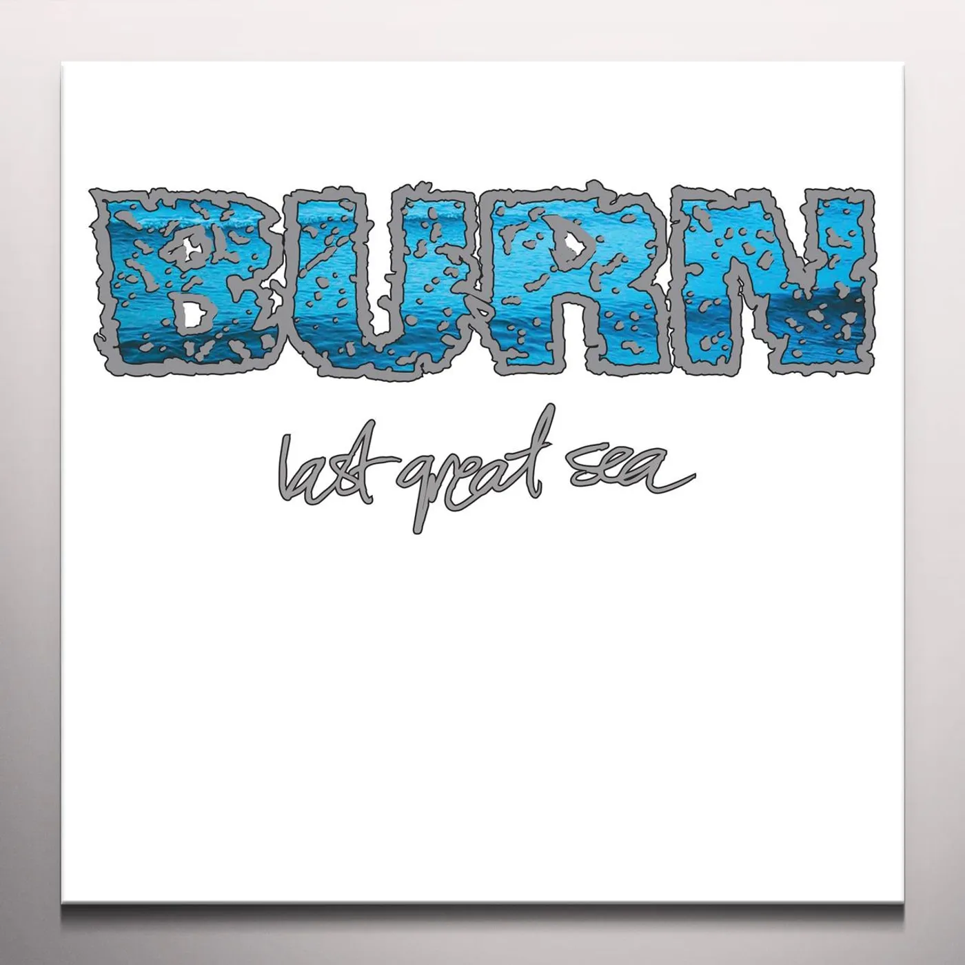 Burn Last Great Sea Vinyl Record