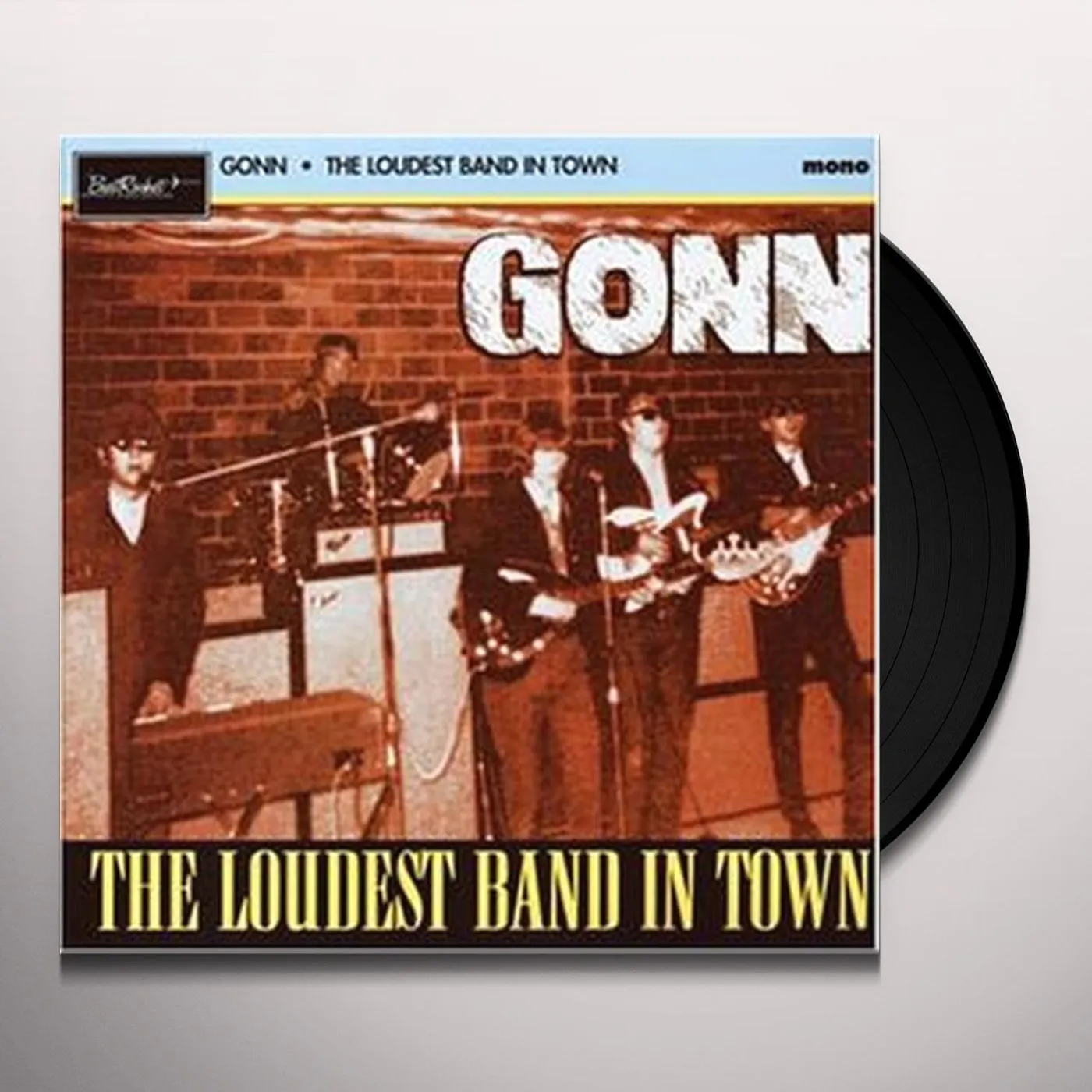 Gonn LOUDEST AND IN TOWN Vinyl Record