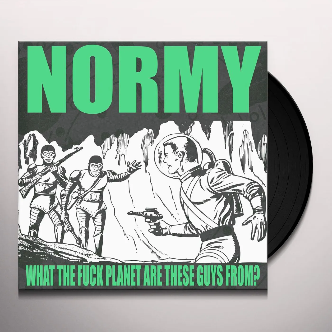 NORMY What The Fuck Planet Are These Guys From? Vinyl Record