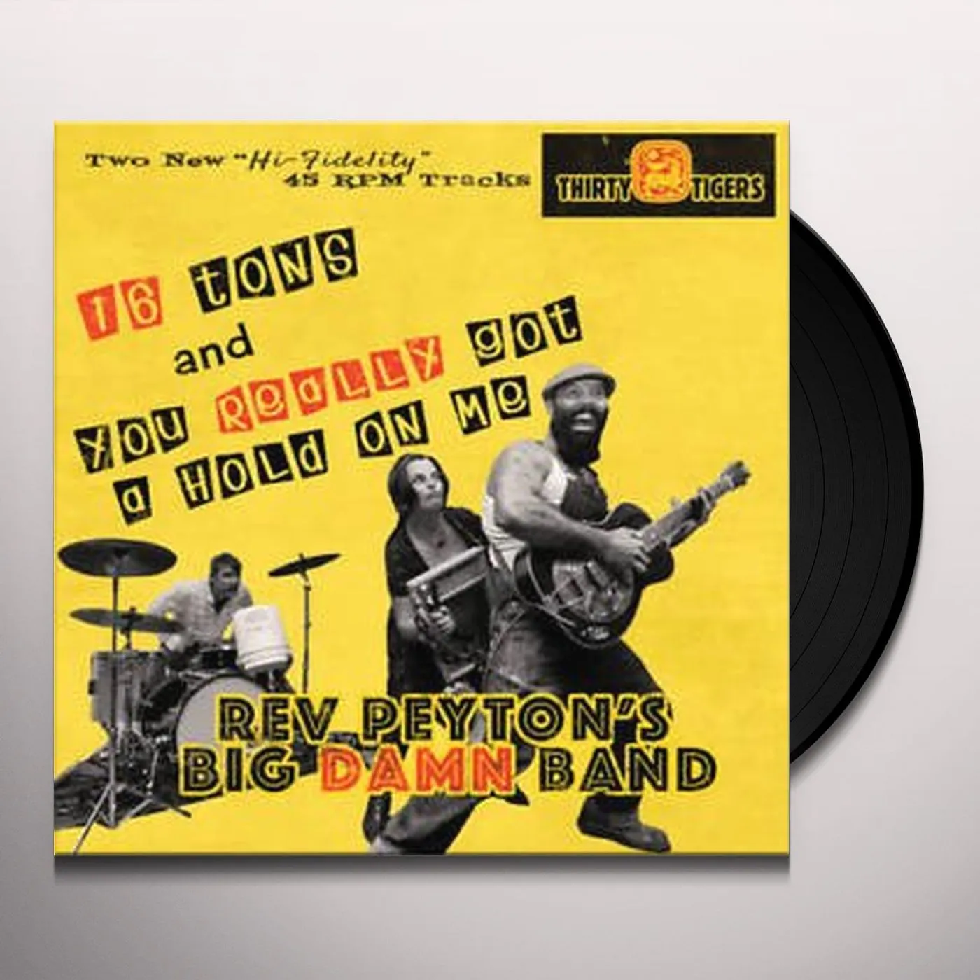 The Reverend Peyton's Big Damn Band SIXTEEN TONS Vinyl Record