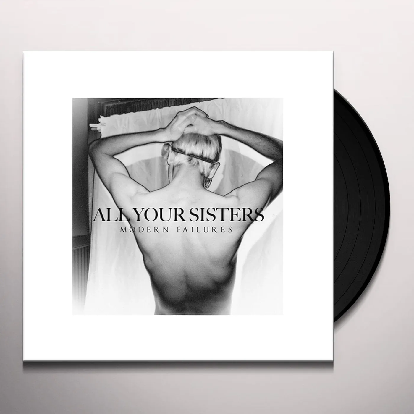 All Your Sisters Modern Failures Vinyl Record