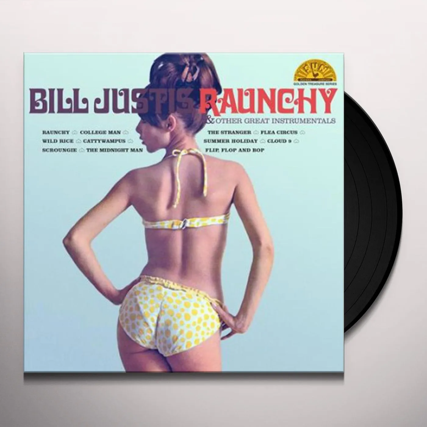 Bill Justis Raunchy & Other Great Instrumentals Vinyl Record