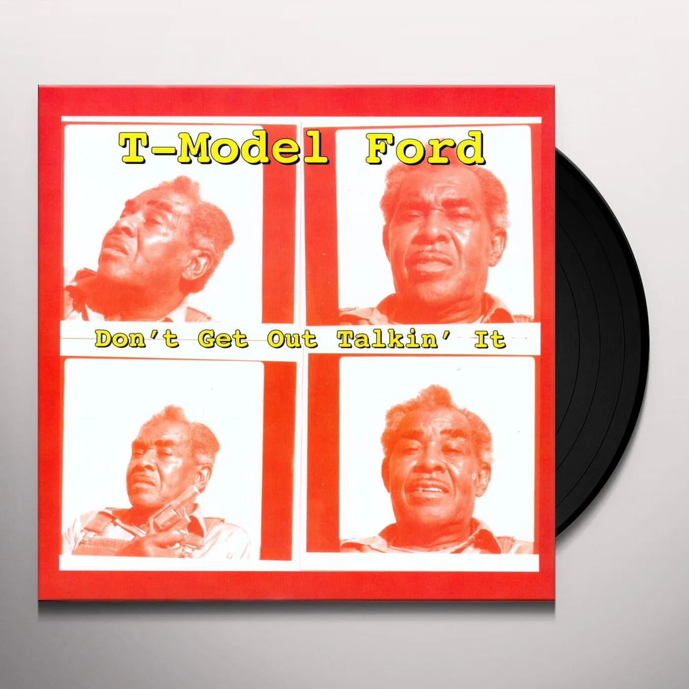 T-Model Ford DON'T GET OUT TALKIN IT Vinyl Record