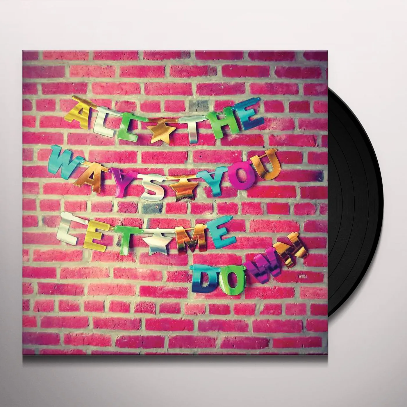 Candy Hearts All The Ways You Let Vinyl Record