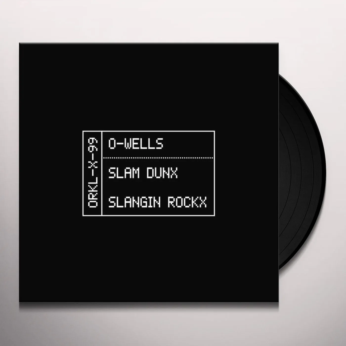 O-WELLS SLAM DUNX / SLANGIN ROCKX Vinyl Record