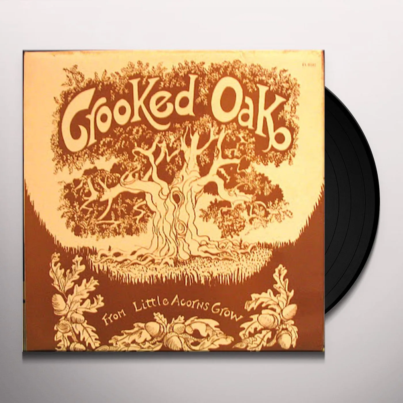 Crooked Oak From Little Acorns Grow Vinyl Record
