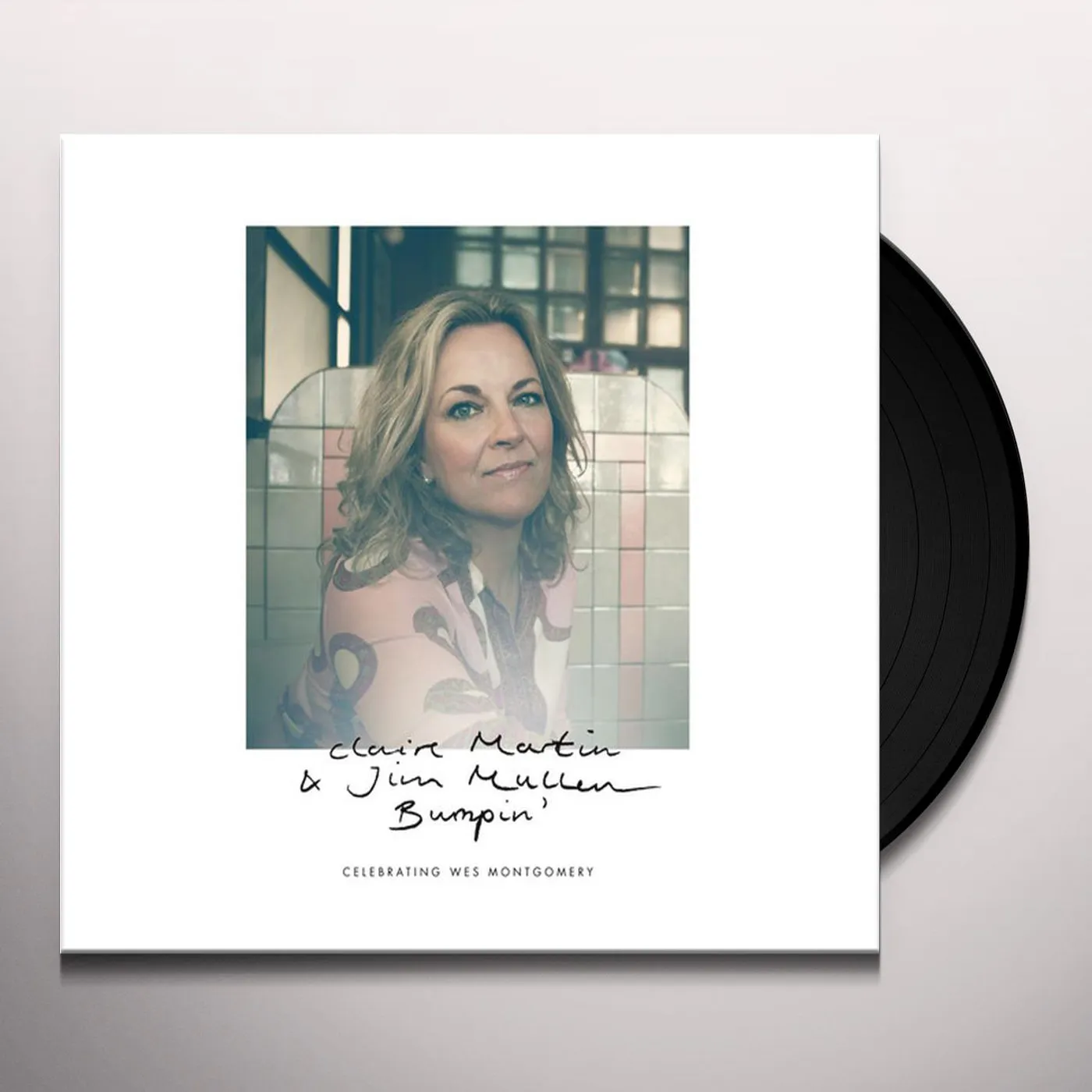 Claire Martin & Jim Mullen BUMPIN Vinyl Record
