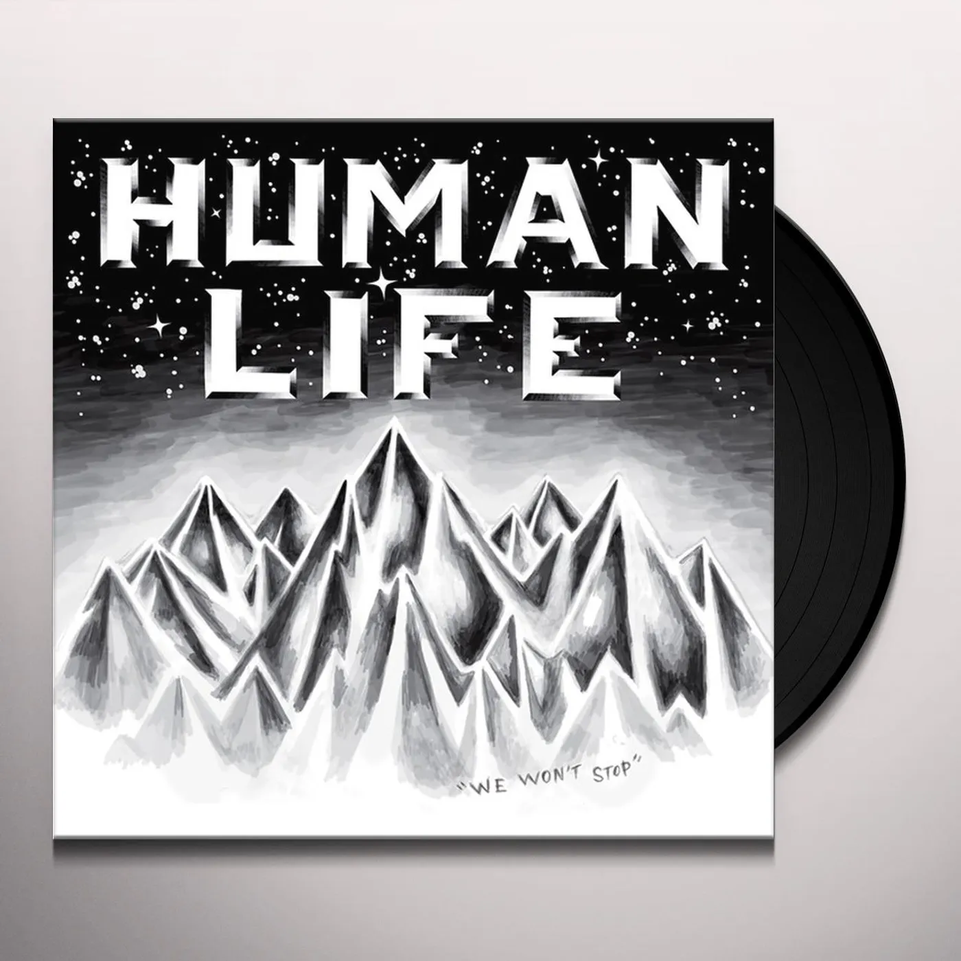 Human Life WE WON T STOP Vinyl Record