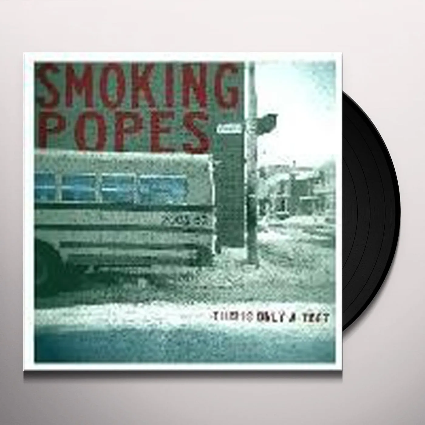 Smoking Popes THIS IS ONLY A TEST Vinyl Record