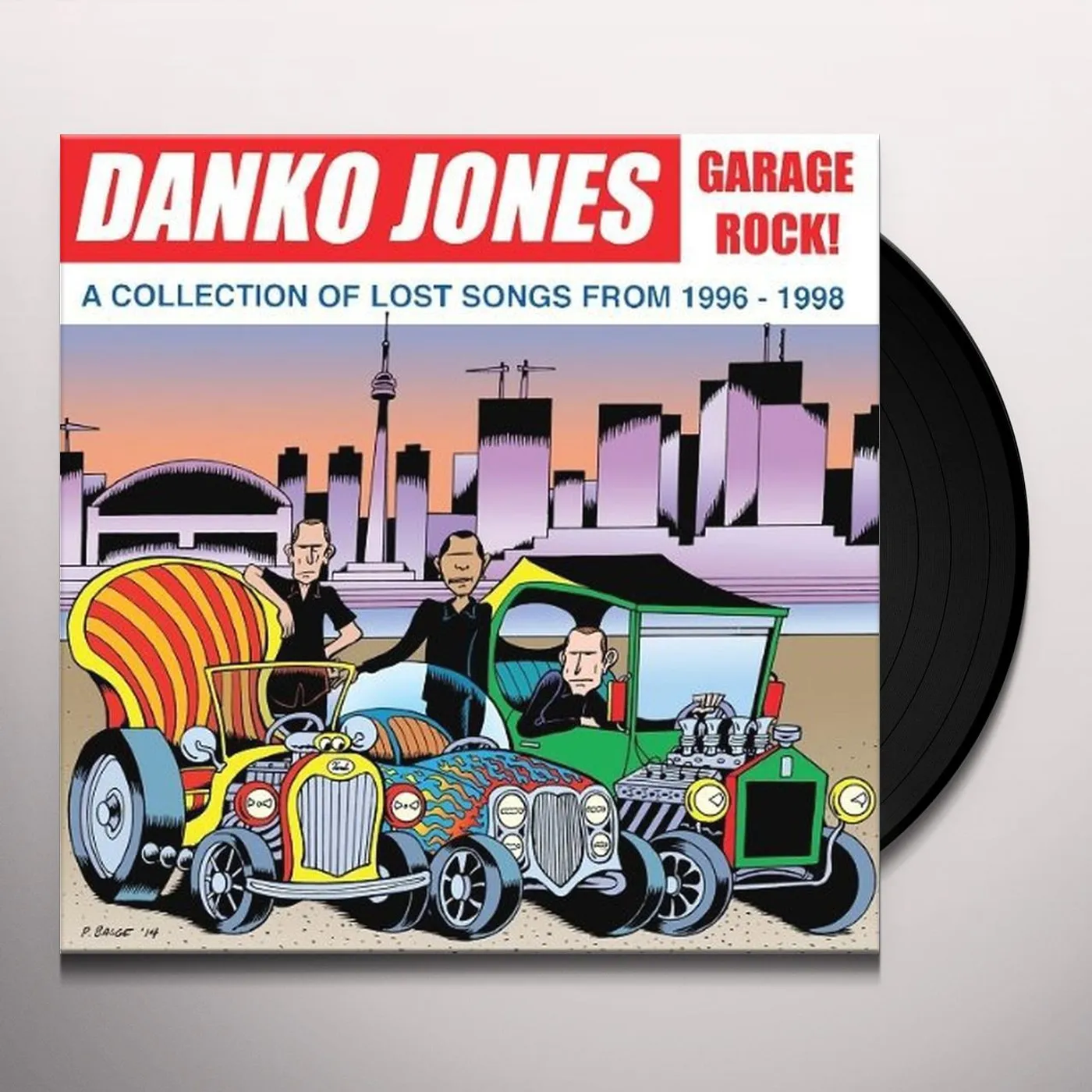 Danko Jones GARAGE ROCK: COLLECTION OF LOST SONGS 1996-1998 Vinyl Record